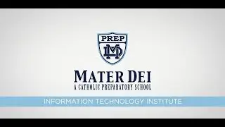 Introducing The New Mater Dei Prep Information Technology Institute
