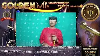 Nirmal Singha- GOLDEN MIC CHAMPIONSHIP TROPHY - Season 3 -Online Singing Competition.