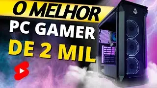 MELHOR PC GAMER DE 2000 REAIS #pcgamer #Shorts #shorts