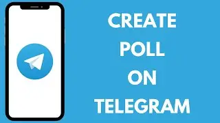How to Create a Poll on Telegram | Make Interactive Polls in Group Chats 2024