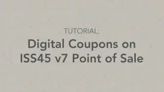ISS45 v7 Point of Sale Training Video