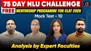 Mock Test 10 Analysis | 75 Day NLU Challenge | CLAT 2026 Preparation | CLAT 2026
