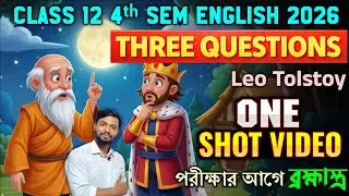 Three Questions by Leo Tolstoy One Shot Video in Bengali | হাসতে হাসতে পেট ব্যাথা🔥