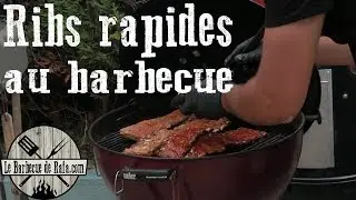 La m&eacute;thode RAPIDE pour des RIBS au barbecue