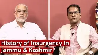 Understanding Jammu & Kashmir: History of Insurgency