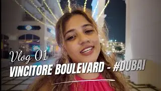 Vlog-01 | Vincitore boulevard - #dubai  #nighttravel 🇦🇪