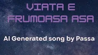 Viata e frumoasa asa