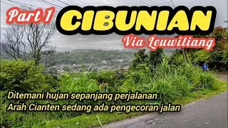 CIBUNIAN PAMIJAHAN Via LEUWILIANG | Perjalanan syahdu menuju Kp. Muara Cibunian