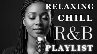 【R&B Soul】Relaxing Chill Playlist – Soulful Vocals & Deep Grooves