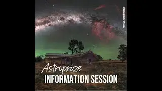 Astrophotography Prize Info Session 6/8/24