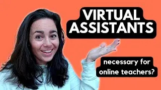 HOW CAN A VA HELP ME IN MY TEACHING BUSINESS? | grow as an #online #teacher #teacherpreneur