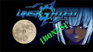 Let's Play Unsighted  -  Blind  -  Episode 14  [Bonus Content]