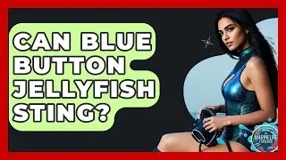 Can Blue Button Jellyfish Sting? - The Marine Life Explorer