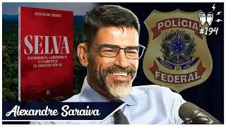 [DELEGADO DA POL&Iacute;CIA FEDERAL] ALEXANDRE SARAIVA - Flow #194