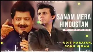 सनम मेरा हिंदुस्तान so noon to official bhakti song oil is the gold song so now mera hindustan