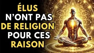 POURQUOI LES ÉLUS N’APPARTIENNENT À AUCUNE RELIGION ?