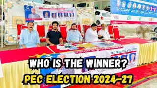 PEC Election 2024 | PEC Election Results | Who Is The Winner?
