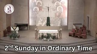 Saturday 4:00pm (Vigil) Mass for the 2nd Sunday in Ordinary Time