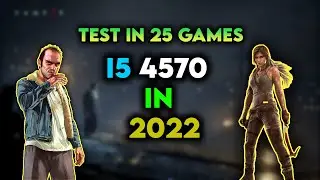 Intel i5 4570 in 2022 - Test in 25 Games