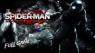 Spider-Man: Shattered Dimensions with Reshade [Full Game]