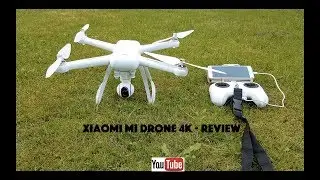 Xiaomi Mi Drone 4K Review - Unboxing & Flight Test with 4K samples