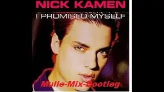 Nick Kamen I promised myself-Mulle-Mix-Bootleg