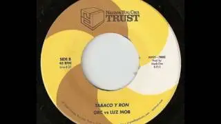 Greenwood Rhythm Coalition VS Luz Mob - Tabaco Y Ron (Side B1)