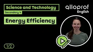 Energy Efficiency (1/2) | Science and Technology | Alloprof