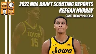 Keegan Murray Scouting Report, Outlook, Best Team Fits | 2022 NBA Draft