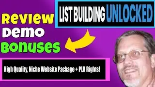 List Building Unlocked Review - List Building Unlocked Reviews and Demo