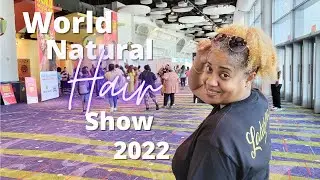 Talijah Waajid World Natural Hair Show Vlog 2022 | It's Back!