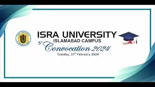 6th Convocation 2025: Isra University Islamabad Campus.