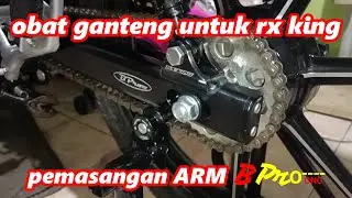 pemasangan arm bpro di Rx king