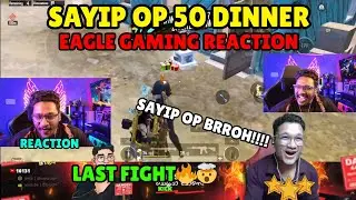 EAGLE GAMING REACT SAYIP OP 50 DINNER STRIKE🔥SAYIP OP BRROOOHH!!!🤯VISHAYAM KALI💀#eaglegaming#sayipop