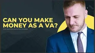 CAN YOU MAKE MONEY AS A VA 2024