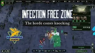 Infection Free Zone EP 3  The Horde Comes Knocking