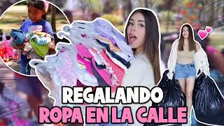 REGALANDO ROPA en la CALLE A NIÑOS 🩷‼️