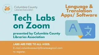 Tech Lab: Language & Translation Apps/ Software - March 6, 2024