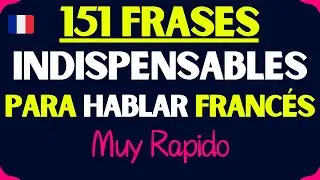 📝🔥 150 FRASES DE CONVERSACIÓN EN FRANCÉS PARA PRINCIPIANTES 📝🔥