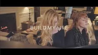 Build My Life - Housefires III (Jojo + Kat Cover)