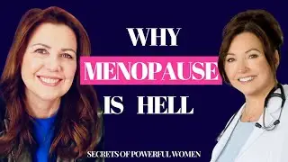 Secrets of Powerful Women: Episode 26: How to Survive Menopause