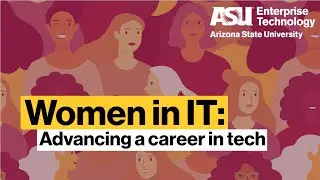 Women in IT: Advancing a career in tech