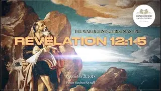 Grace Church Santa Maria (December 21, 2025) // 