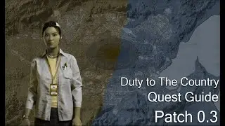 Duty to The Country - Lamang - GZW Patch 0.3 TASK GUIDE - Gray Zone Warfare Winds Of War