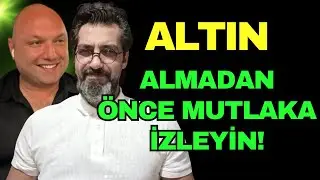 Tek Tek Anlattı! ALTIN ALMADAN ÖNCE MUTLAKA İZLEYİN!