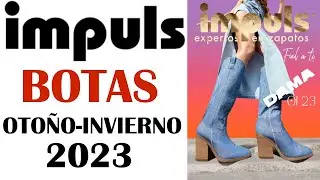 CAT&Aacute;LOGO  IMPULS   DAMA  BOTAS   OTO&Ntilde;O  INVIERNO  2023  2024