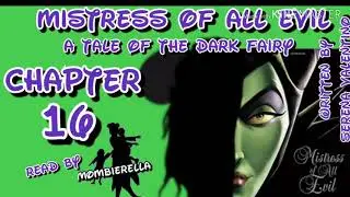 Mistress of All Evil Chapter 16Tale of the Dark Fairy By Serena Valentino Read by Mombierella