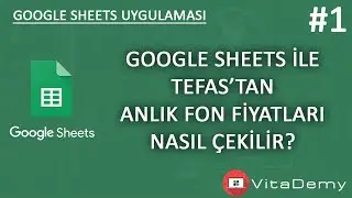 Google Sheets ile TEFAS'tan Anlık Fon Fiyatlarını Çekmek | Google Sheets Uygulamaları 1