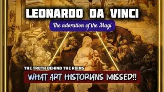 The Secrets Behind Leonardo Da Vinci's Unfinished Masterpiece