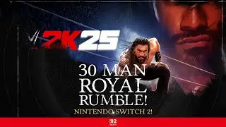 WWE 2K25 &ndash; Королевская битва 30 человек на Nintendo Switch 2